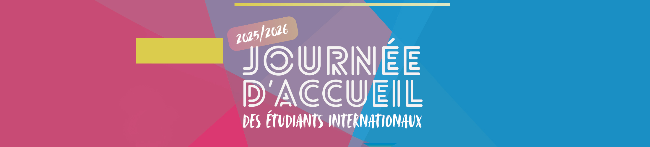 Bandeau pour la journée d'accueil des étudiants internationaux 2025