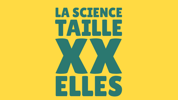 Visuel de l'exposition La science taille XX elles